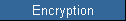 Encryption