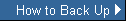 How to Back Up