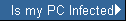 Is my PC Infected