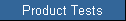 Product Tests